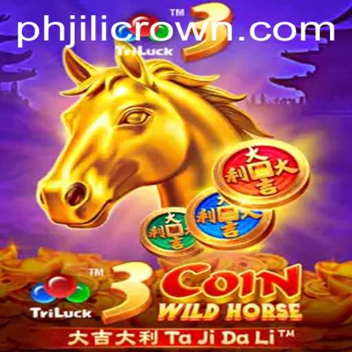 3CoinWildHorse: A Riveting Game Experience Featuring JiliCrown