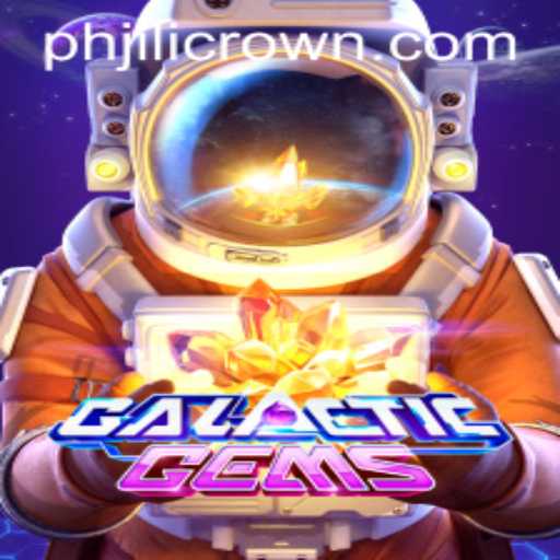 Explore the Thrills of GalacticGems: A Journey Through Space with Jilicrown